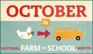 October is Farm to School MOnth