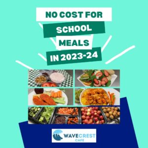 No cost for student meals at WaveCrest Cafe in the 2023-24 school year