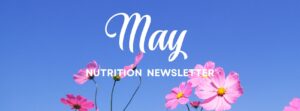 May nutrition newsletter - Eng